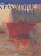 Couverture du livre « New York-sur-Loire » de Nicolas De Crecy aux éditions Casterman