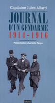 Couverture du livre « Journal d'un gendarme au front (1914-1916) » de J Allard aux éditions Bayard