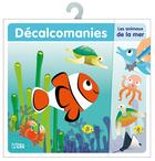 Couverture du livre « Decalcomanies amimaux mer » de  aux éditions Lito