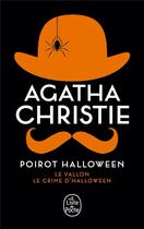 Couverture du livre « Poirot Halloween ; le vallon ; le crime d'Halloween » de Agatha Christie aux éditions Le Livre De Poche