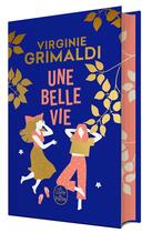 Couverture du livre « Une belle vie » de Virginie Grimaldi aux éditions Le Livre De Poche