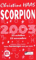 Couverture du livre « Scorpion 2003 ; Votre Horoscope Mois Par Mois » de Christine Haas aux éditions Hors Collection