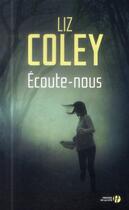 Couverture du livre « Écoute-nous » de Liz Coley aux éditions Presses De La Cite