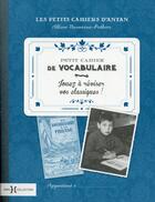 Couverture du livre « Petit cahier de vocabulaire » de Novarino-Pothier A. aux éditions Hors Collection