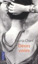 Couverture du livre « Désirs voilés » de Lounja Charif aux éditions Pocket