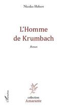 Couverture du livre « L'homme de Krumbach » de Nicolas Hebert aux éditions L'harmattan