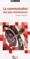 Couverture du livre « La communication des auto-entrepreneurs » de Pascal Chauvin aux éditions Gualino