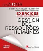 Couverture du livre « Gestion des ressources humaines ; exercices avec corrigés détaillés (édition 2020/2021) » de Chloe Guillot-Soulez aux éditions Gualino
