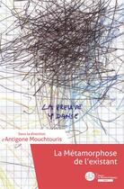 Couverture du livre « La métamorphoses de l'existant : lecture sociologique de la transformation » de Antigone Mouchtouris et Collectif aux éditions Le Manuscrit