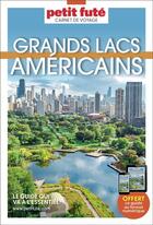 Couverture du livre « Guide grands lacs americains 2024 carnet petit fute » de Collectif Petit Fute aux éditions Le Petit Fute