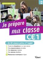 Couverture du livre « Métier enseignant : je prépare ma classe de CE1 ; cycle 2 » de Marc Loison et Collectif aux éditions Vuibert