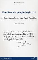 Couverture du livre « Feuillets t.1 ; de graphologie ; les bases jaminiennes ; le geste graphique » de Marcelle Desurvire aux éditions Editions L'harmattan