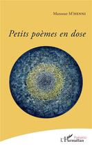 Couverture du livre « Petits poèmes en dose » de Mansour M'Henni aux éditions L'harmattan