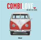 Couverture du livre « Combi love ; un art de vivre » de  aux éditions Atlas