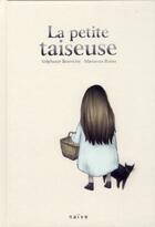 Couverture du livre « La petite taiseuse » de Stephanie Bonvicini et Marianne Ratier aux éditions Naive