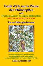 Couverture du livre « Traité d'or sur la pierre des philosophes » de Patrick Pierrot aux éditions Castelli