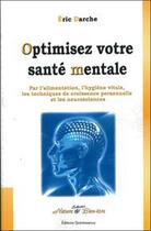 Couverture du livre « Optimiser votre santé mentale » de Eric Darche aux éditions Quintessence