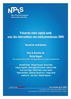 Couverture du livre « Préserver notre capital santé avec des interventions non médicamenteuses (INM) » de Sous La Direction De Michel Nogues aux éditions Ovadia