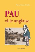 Couverture du livre « Pau ville anglaise » de Pierre Tucoo-Chala aux éditions Gascogne