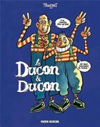 Couverture du livre « Les Ducon & Ducon t.2 » de Tronchet aux éditions Fluide Glacial