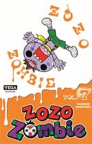 Couverture du livre « Zozo zombie Tome 7 » de Nagatoshi Yasunari aux éditions Vega Dupuis