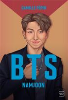 Couverture du livre « BTS Namjoon, la biographie non-officielle » de Pepin Camille aux éditions Hauteville