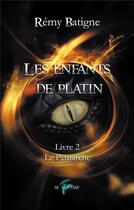 Couverture du livre « Les enfants de Platin t.2 : le patriarche » de Batigne Remy aux éditions Faralonn