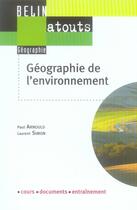 Couverture du livre « Géographie et enjeux environnementaux » de Arnould Paul/Simon L aux éditions Belin Education