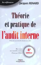 Couverture du livre « Théorie et pratique de l'audit interne » de Jacques Renard aux éditions Organisation