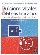 Couverture du livre « Pulsions vitales et relations humaines applications de la nutripuncture » de Burigana/Veret/Cuomo aux éditions Dauphin