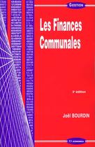 Couverture du livre « Finances Communales ; 3e Edition » de Joel Bourdin aux éditions Economica
