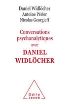 Couverture du livre « Conversations psychanalytiques avec Daniel Widlocher » de Daniel Widlocher aux éditions Odile Jacob