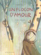 Couverture du livre « Un flocon d'amour » de Scotto/Nouhen aux éditions Actes Sud