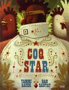 Couverture du livre « Coq star » de Tammi Sauer et Dan Santat aux éditions Milan
