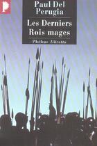 Couverture du livre « Les derniers rois mages » de Paul Del Perugia aux éditions Libretto