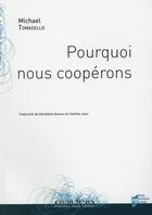 Couverture du livre « Pourquoi nous coopérons » de Michael Tomasello aux éditions Pu De Rennes