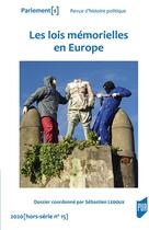 Couverture du livre « Les lois memorielles en europe - 2020 - hors-serie n 15 » de Sébastien Ledoux aux éditions Pu De Rennes