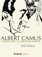 Couverture du livre « Le premier homme ; l'étranger (coffret) » de Albert Camus et Jose Munoz aux éditions Futuropolis