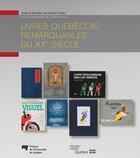 Couverture du livre « Livres quebecois remarquables du xxe siecle » de C Corbo-S Montr aux éditions Presses De L'universite Du Quebec