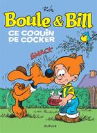 Couverture du livre « Boule & Bill Tome 17 : ce coquin de cocker » de Jean Roba aux éditions Dupuis