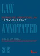 Couverture du livre « Weapons and international law : the arms trade treaty » de  aux éditions Larcier