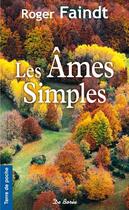 Couverture du livre « Les âmes simples » de Roger Faindt aux éditions De Boree