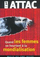 Couverture du livre « Quand Les Femmes Se Heurtent A La Mondialisation » de Attac aux éditions Mille Et Une Nuits