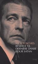 Couverture du livre « Réserve ta dernière danse pour Satan » de Nick Tosches aux éditions Allia