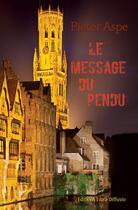 Couverture du livre « Le message du pendu » de Pieter Aspe aux éditions Libra Diffusio