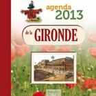 Couverture du livre « L'agenda des gironde 2013 » de  aux éditions Geste