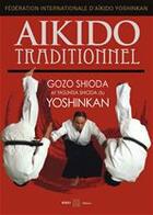 Couverture du livre « Aïkido traditionnel » de Gozo Shioda et Yasuhisa Shioda aux éditions Budo