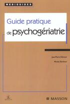 Couverture du livre « Guide Pratique De Psychogeriatrie » de Jean-Pierre Clement et Nicolas Darthout aux éditions Mmi