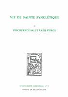 Couverture du livre « Vie de sainte Synclétique ; discours de salut à une vierge » de Abadie P aux éditions Bellefontaine