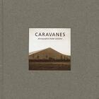 Couverture du livre « Caravanes » de Xavier Lecoultre aux éditions Olizane